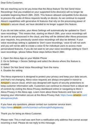 This image is a screenshot of the email sent by Amazon to customers using the Do Not Send Voice Recordings feature on Echo devices. It indicates that on March 28, 2025, this feature will be disabled and voice recordings will recorded as they "expand Alexa’s capabilities with generative AI features."